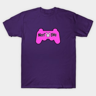 Nerf This! T-Shirt